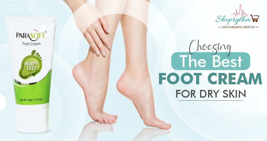 Steps To Choose Winter Foot Cream for Dry Skin