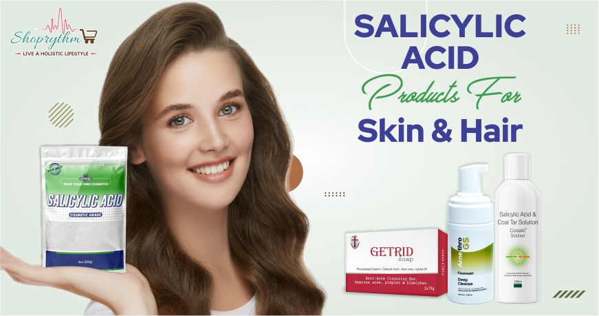 Top Salicylic Acid Products For Skin and Hair Care Routine