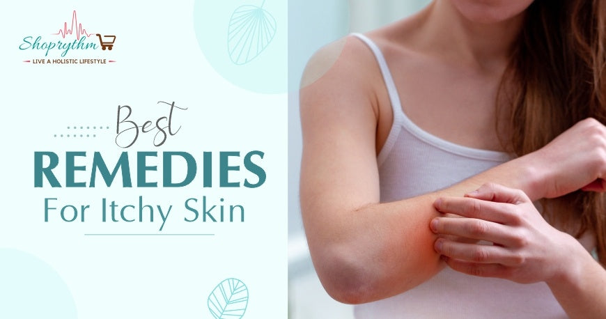 Top Remedies for Itchy Skin