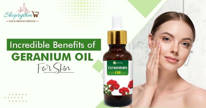 Geranium Oil for Skin - Make Your Skin Glowing and Healthy