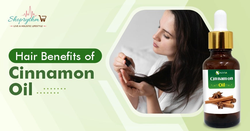 Hair benefits of cinnamon bark oil