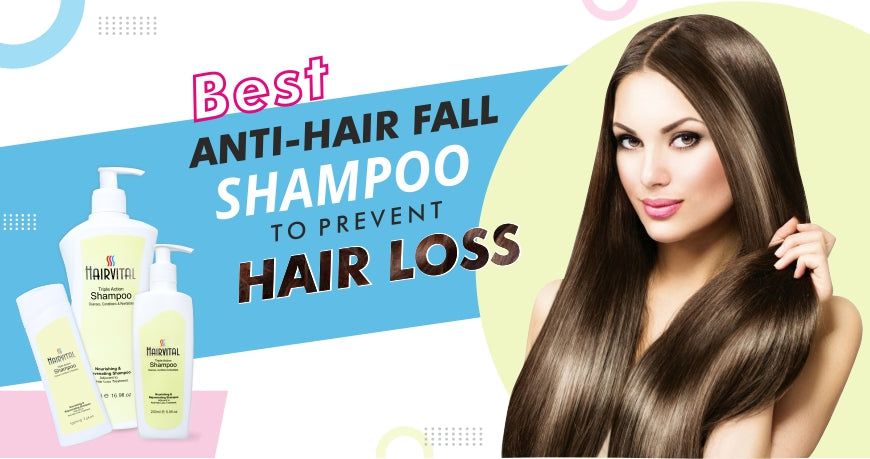 BEST ANTI-HAIR FALL SHAMPOO TO PREVENT HAIR LOSS