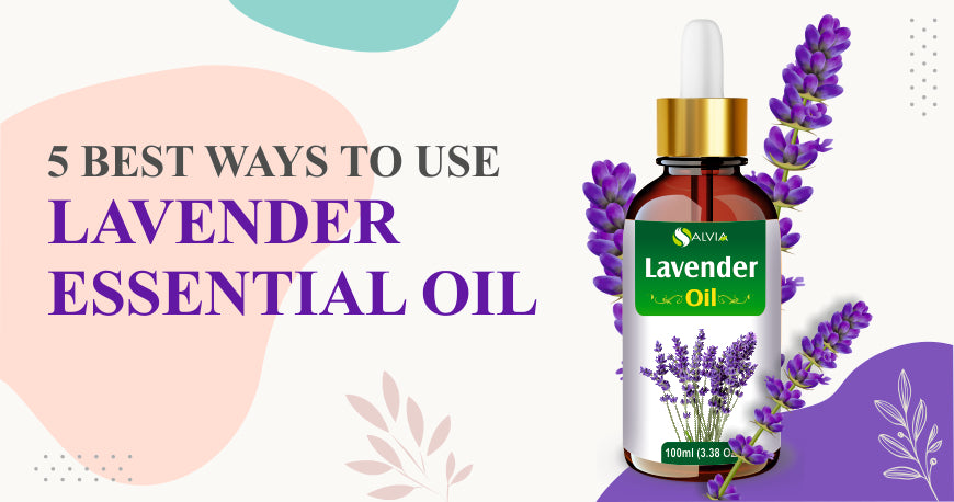 5 Best Ways to Use lavender Essential Oil