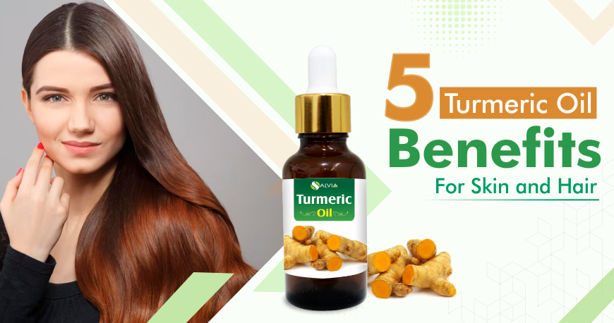 How Does Turmeric Oil Benefits Your Skin and Hair?