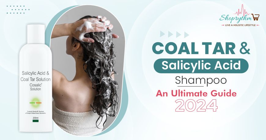 Know Everything About Coal Tar and Salicylic Acid Shampoo