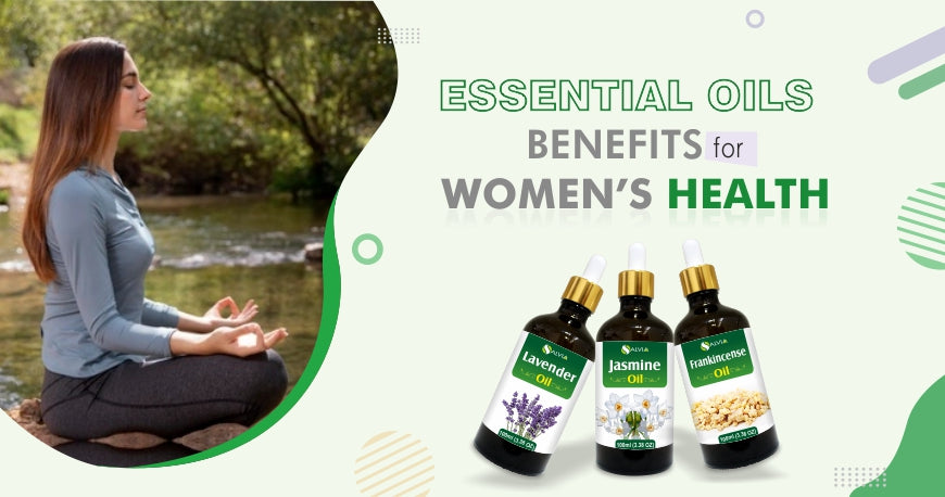 Essential Oils Benefits for Women’s Health