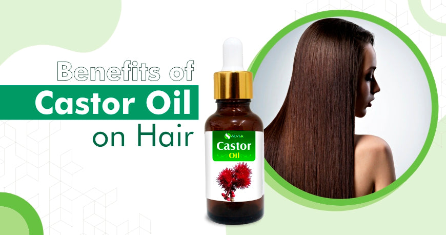 Benefits of Castor Oil for Hair - Shoprythm