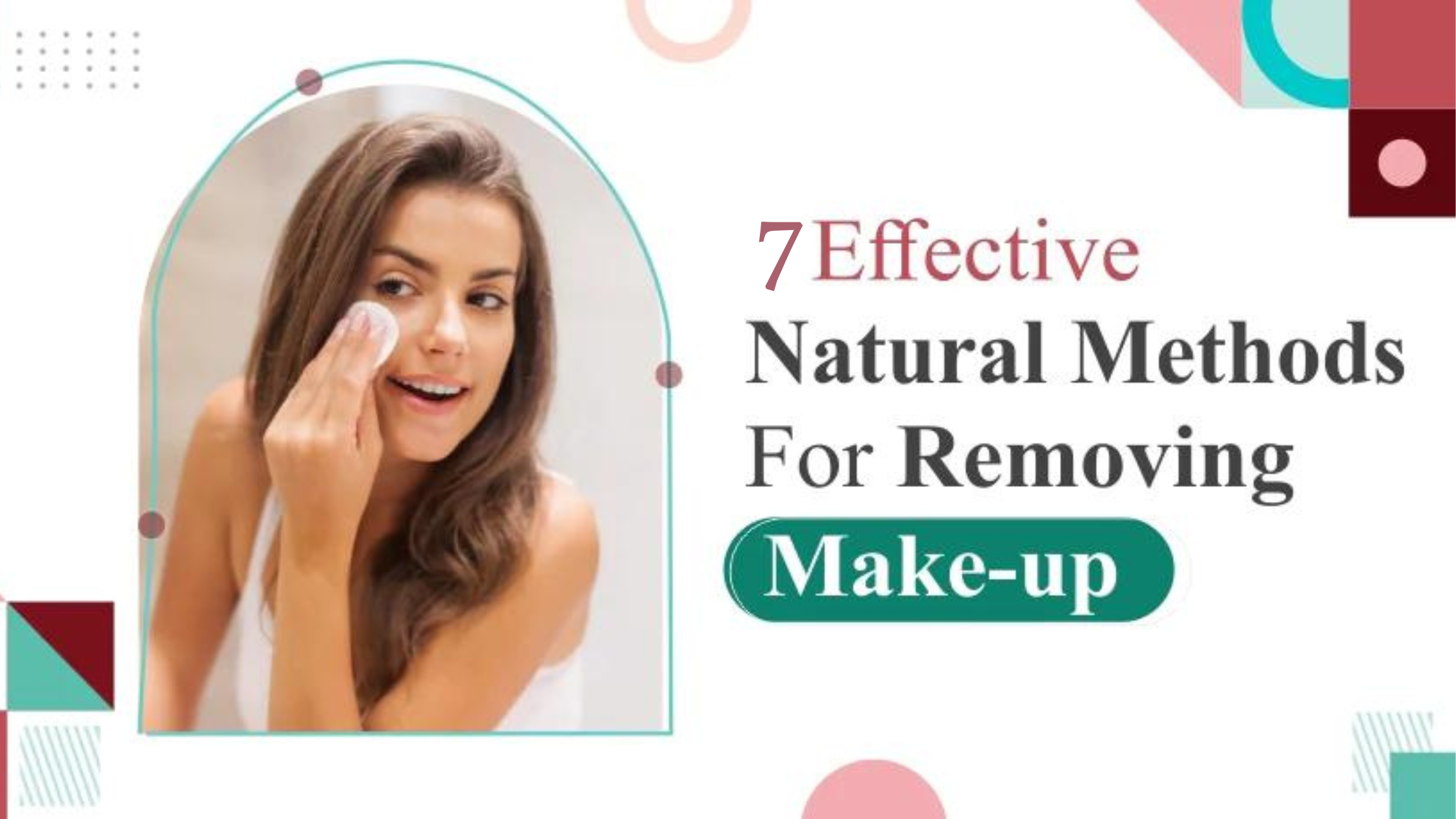 7 Effective Natural Methods for Removing Make-up -Shoprythm